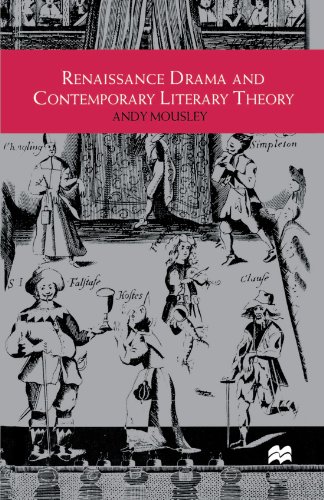 Stock image for Renaissance Drama and Contemporary Literary Theory for sale by Midtown Scholar Bookstore