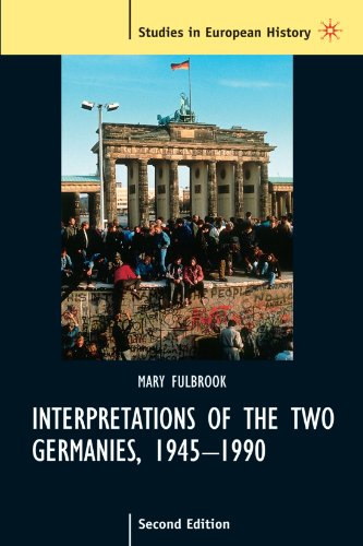 Imagen de archivo de Interpretations of the Two Germanies, 1945-1990 (Studies in European History) a la venta por SecondSale