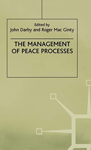 The Management of Peace Processes (Ethnic and Intercommunity Conflict)