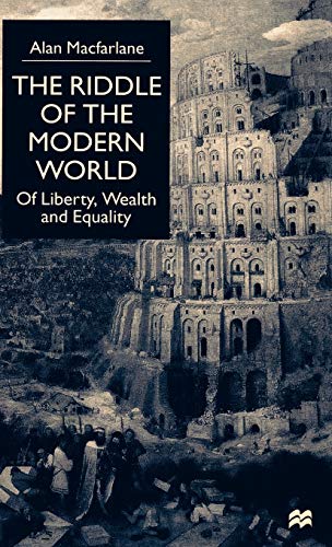9780312232047: The Riddle of the Modern World: Of Liberty, Wealth and Equality