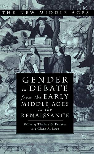 Beispielbild fr Gender in Debate from the Early Middle Ages to the Renaissance zum Verkauf von Blackwell's