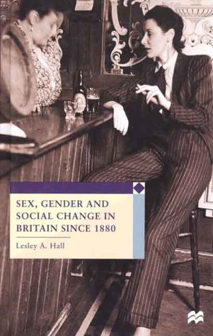 Stock image for Sex, Gender, and Social Change in Britain Since 1880 (European Culture and Society) for sale by HPB-Red