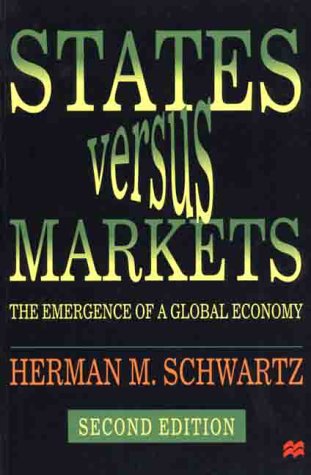 9780312233020: States Versus Markets: The Emergence of a Global Economy