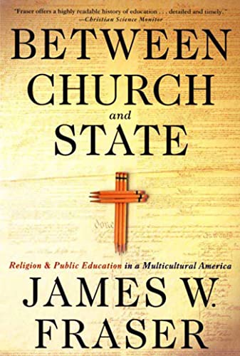 Imagen de archivo de Between Church and State : Religion and Public Education in a Multicultural America a la venta por Better World Books