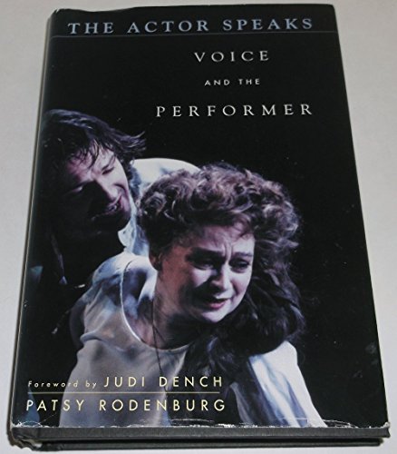 Stock image for The Actor Speaks: Voice and the Performer for sale by Open Books