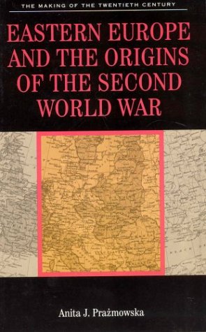 Imagen de archivo de Eastern Europe and the Origins of the Second World War (Making of the 20th Century) a la venta por Dunaway Books