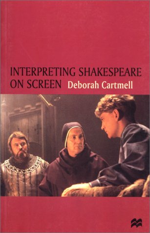 Beispielbild fr Interpreting Shakespeare On Screen [Hardcover] by Cartmell, Deborah zum Verkauf von Poverty Hill Books