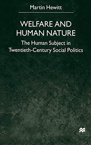 Welfare and Human Nature : The Human Subject in Twentieth-Century