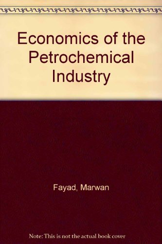 Stock image for Economics of the Petrochemical Industry for sale by WeSavings LLC