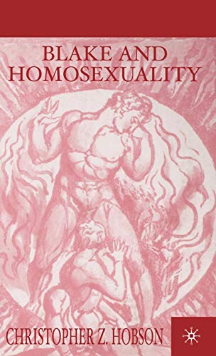 Beispielbild fr Blake and Homosexuality zum Verkauf von Better World Books