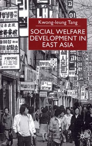 Social Welfare Development in East Asia (9780312234867) by [???]