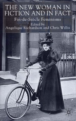 Imagen de archivo de The New Woman in Fiction and Fact: Fin-de-Si cle Feminisms a la venta por Midtown Scholar Bookstore