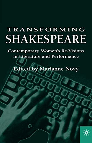 9780312235093: Transforming Shakespeare: Contemporary Women's Re-Visions in Literature and Performance