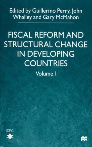 Stock image for Fiscal Reform and Structural Change in Developing Countries for sale by MyLibraryMarket