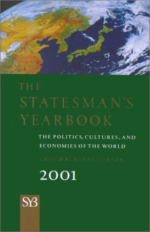 Beispielbild fr The Statesman's Yearbook 2001: The Politics, Cultures, and Economies of the World zum Verkauf von SecondSale