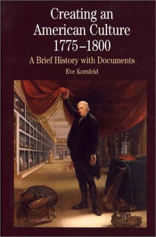 Imagen de archivo de Creating an American Culture: 1775-1800 (The Bedford Series in History and Culture) a la venta por HPB-Red