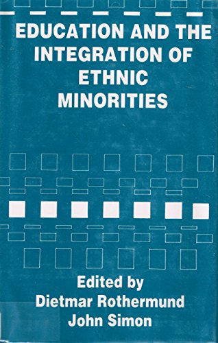 Stock image for Education and the Integration of Ethnic Minorities for sale by Better World Books