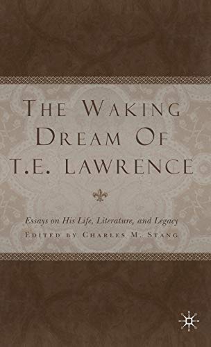 Beispielbild fr The Waking Dream of T. E. Lawrence zum Verkauf von Ria Christie Collections