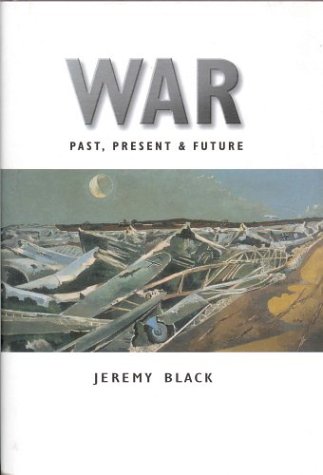 9780312238230: War: Past, Present, & Future