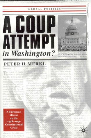 Imagen de archivo de A Coup Attempt in Washington: A European Mirror on Our Recent Constitutional Crisis a la venta por Wonder Book