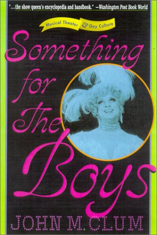 Imagen de archivo de Something for the Boys: Musical Theater and Gay Culture a la venta por Ergodebooks