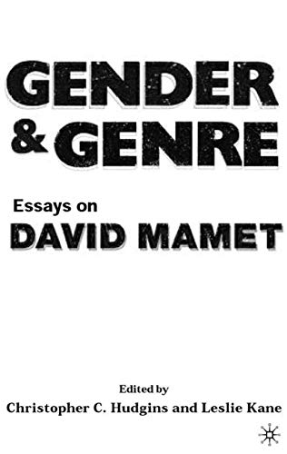 Imagen de archivo de Gender and Genre: Essays on David Mamet a la venta por Open Books