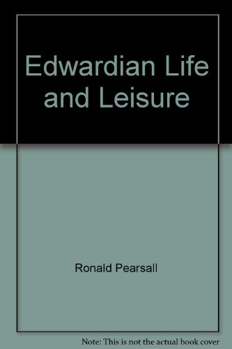 Imagen de archivo de Edwardian Life and Leisure a la venta por Wonder Book