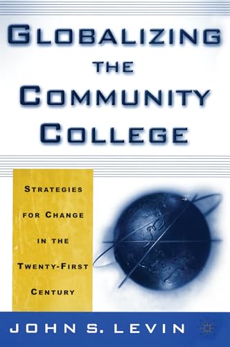 Stock image for Globalizing the Community College for sale by Better World Books