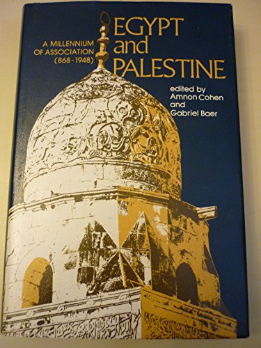 Imagen de archivo de Egypt and Palestine: A Millennium of Association a la venta por Wonder Book