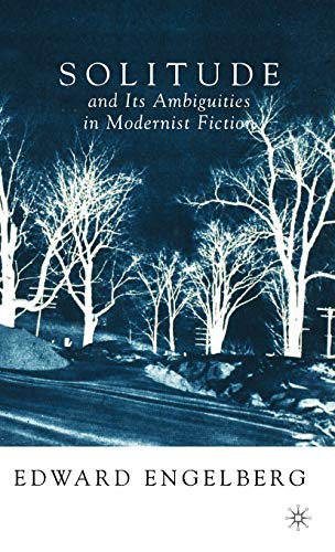 Imagen de archivo de Solitude and Its Ambiguities in Modernist Fiction a la venta por Ergodebooks