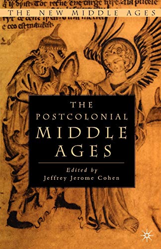 9780312239817: The Postcolonial Middle Ages (The New Middle Ages)