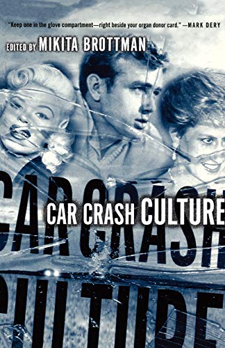 Stock image for Car Crash Culture for sale by Better World Books