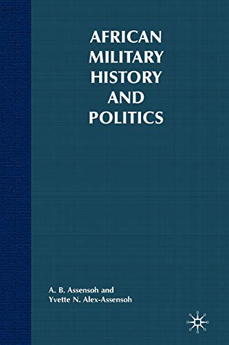 Imagen de archivo de African Military History and Politics: Ideological Coups and Incursions, 1900-Present a la venta por Chiron Media