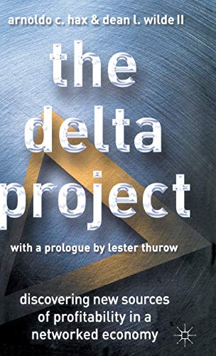 Stock image for The Delta Project : Discovering New Sources of Profitability in a Networked Economy for sale by Better World Books