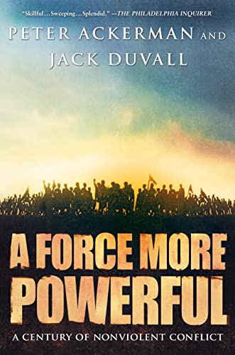 Imagen de archivo de A Force More Powerful: A Century of Non-violent Conflict a la venta por The Book Cellar, LLC