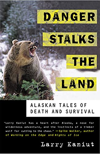 Stock image for Danger Stalks the Land: Alaskan Tales of Death and Survival for sale by Jenson Books Inc