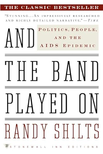 9780312241353: And the Band Played on: Politics, People, And the AIDS Epidemic