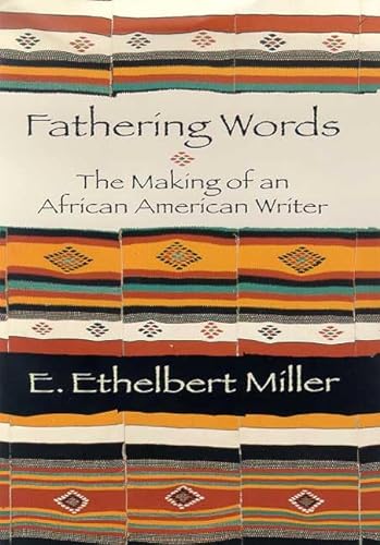 Beispielbild fr Fathering Words: The Making of an African American Writer zum Verkauf von Wonder Book
