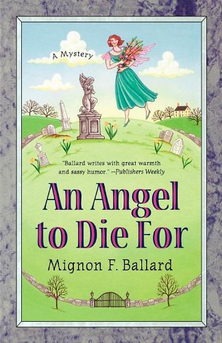 Beispielbild fr An Angel to Die For (Augusta Goodnight Mysteries) zum Verkauf von Gulf Coast Books