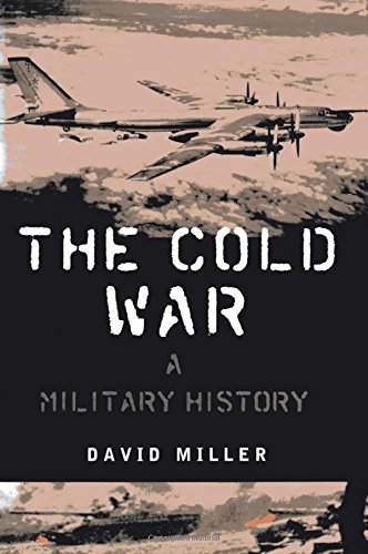Beispielbild fr The Cold War: A MILITARY History zum Verkauf von Wonder Book