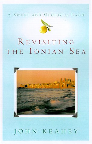 9780312242053: A Sweet and Glorious Land: Revisiting the Ionian Sea