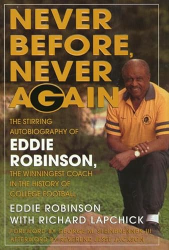 9780312242244: Never Before, Never Again: The Stirring Autobiography of Eddie Robinson, the Winningest Coach in the History of College Football