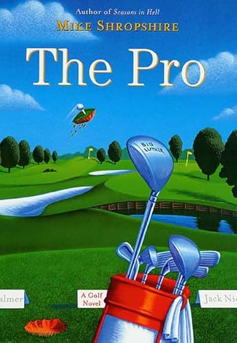 Stock image for The Pro : A Golf Novel for sale by Better World Books
