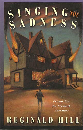 Stock image for Singing the Sadness: A Private Eye Joe Sixsmith Mystery for sale by St Vincent de Paul of Lane County