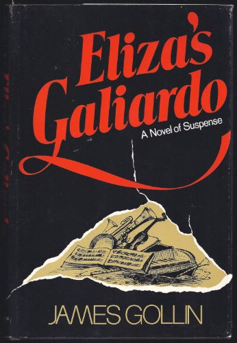 Beispielbild fr Eliza's Galiardo zum Verkauf von Old Algonquin Books