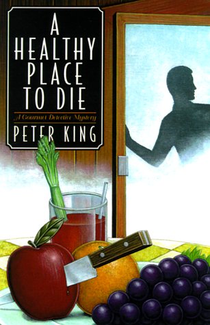 Stock image for A Healthy Place to Die: A Gourmet Detective Mystery for sale by SecondSale