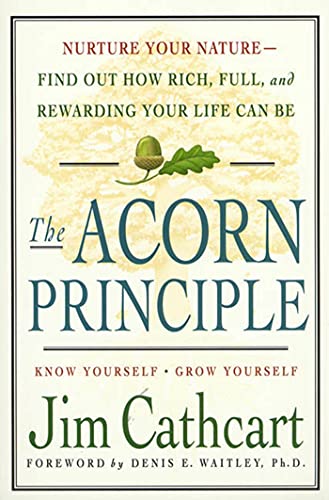 9780312242848: The Acorn Principle: Know Yourself, Grow Yourself