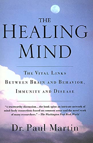 Beispielbild fr The Healing Mind : The Vital Links Between Brain and Behavior, Immunity and Disease zum Verkauf von Better World Books