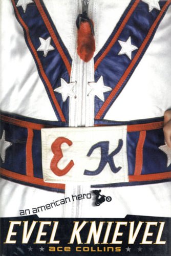 Evel Knievel - Collins, Ace