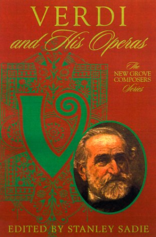 9780312244316: Verdi and His Operas (New Grove Composers Series)